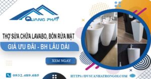 Thợ sửa chữa Lavabo, bồn rửa mặt tại Quận 4【Chỉ từ 199K】