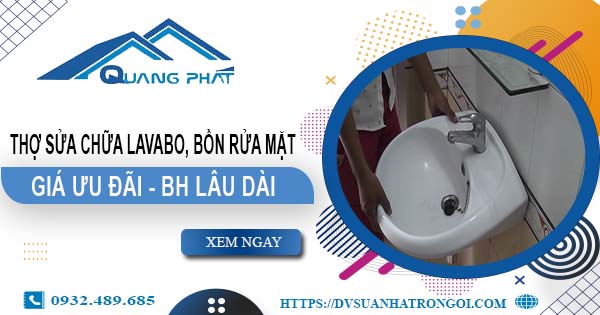 Thợ sửa chữa Lavabo, bồn rửa mặt tại Quận 6【Chỉ từ 199K】