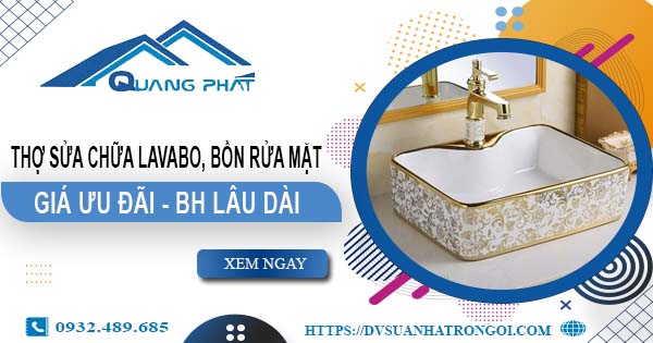 Thợ sửa chữa Lavabo, bồn rửa mặt tại Quận 9【Chỉ từ 199K】