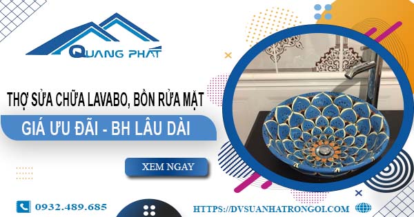 Thợ sửa chữa Lavabo, bồn rửa mặt tại Thuận An【Chỉ từ 199K】