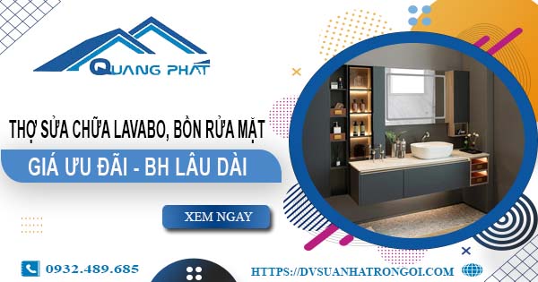 Thợ sửa chữa Lavabo, bồn rửa mặt tại Vũng Tàu【Chỉ từ 199K】
