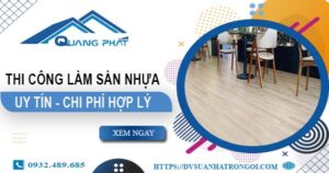 Chi phí thi công làm sàn nhựa tại Bà Rịa -【Chỉ Từ 165K/m²】