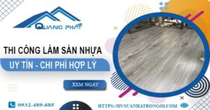 Chi phí thi công làm sàn nhựa tại Bến Cát -【Chỉ Từ 165K/m²】