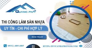 Chi phí thi công làm sàn nhựa tại Biên Hoà -【Chỉ Từ 165K/m²】