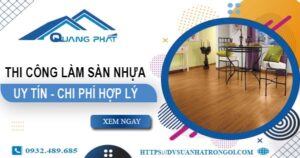 Chi phí thi công làm sàn nhựa tại Bình Dương -【Chỉ Từ 165K/m²】