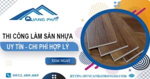 Chi phí thi công làm sàn nhựa tại Cam Ranh -【Chỉ Từ 165K/m²】