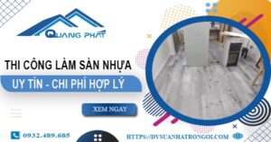 Chi phí thi công làm sàn nhựa tại Gò Vấp -【Chỉ Từ 165K/m²】