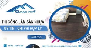 Chi phí thi công làm sàn nhựa tại Hóc Môn -【Chỉ Từ 165K/m²】