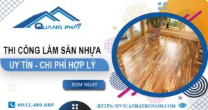 Chi phí thi công làm sàn nhựa tại Quận 12 -【Chỉ Từ 165K/m²】
