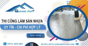 Chi phí thi công làm sàn nhựa tại Quận 6 -【Chỉ Từ 165K/m²】