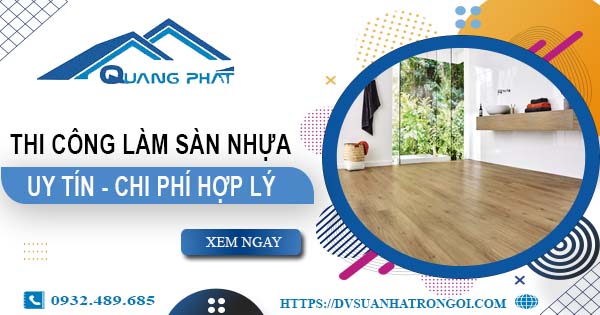 Chi phí thi công làm sàn nhựa tại Quận 8 -【Chỉ Từ 165K/m²】