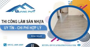 Chi phí thi công làm sàn nhựa tại Tân Bình -【Chỉ Từ 165K/m²】