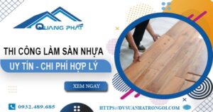 Chi phí thi công làm sàn nhựa tại Thủ Dầu Một -【Chỉ Từ 165K/m²】